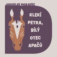 Audiokniha Klekí Petra, bílý otec Apačů (CD) - Jaroslav Moravec, Libor Hruška 1