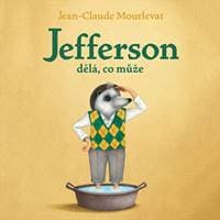 Audiokniha Jefferson dělá, co může (CD) - Jean-Claude Mourlevat, Ondřej Brousek