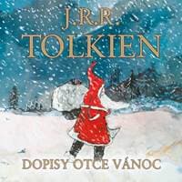 Audiokniha Dopisy Otce Vánoc (CD) - John Ronald Reuel Tolkien, Otakar Brousek
