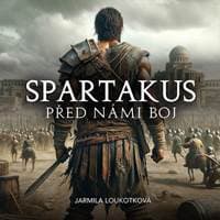 Audiokniha Spartakus Před námi boj (CD) - Jarmila Loukotková 1
