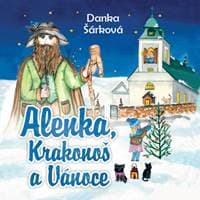 Audiokniha Alenka, Krakonoš a Vánoce (CD) - Danka Šárková, Naďa Konvalinková