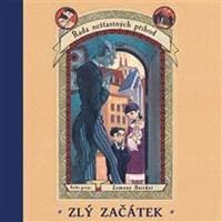 Audiokniha Řada nešťastných příhod Zlý začátek (CD) - Lemony Snicket 1