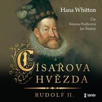 Císařova hvězda - Rudolf II. - audioknihovna - Whitton Hana 1