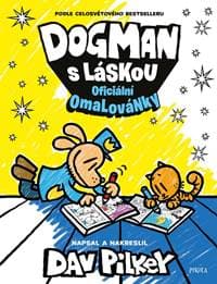 Dogman s láskou: omalovánky - Pilkey Dav 1