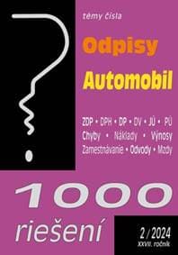 1000 riešení 2/2024 – Odpisy, Automobil a podnikateľ - autor neuvedený
