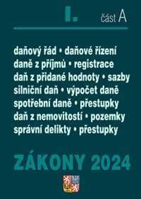 Zákony I A 2024 – Daňové zákony - autor neuvedený