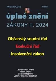 Aktualizace 2024 II/5 Občanský soudní řád, Exekuční řád, Insolvenční zákon - autor neuvedený