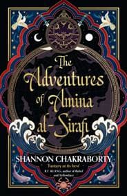 The Adventures of Amina Al-Sirafi - Shannon Chakraborty, Harper Voyager