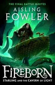 Fireborn: Starling and the Cavern of Light - Aisling Fowler, HarperCollins Publishers