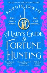 A Lady's Guide to Fortune-Hunting - Sophie Irwin, HarperCollins Publishers 1