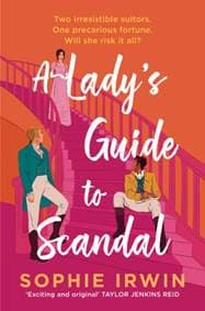 A Lady’s Guide to Scandal - Sophie Irwin, HarperCollins Publishers 1
