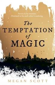 The Temptation of Magic - Megan Scott, Magpie 1