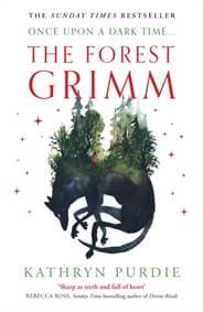 The Forest Grimm - Kathryn Purdie, HarperCollins Publishers 1