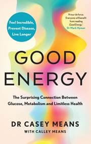 Good Energy - Dr.Casey Means, Harper Thorsons