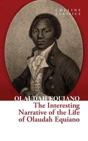 The Interesting Narrative of the Life of Olaudah Equiano - Olaudah Equiano, William Collins 1