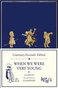 Centenary Facsimile Edition: When We Were Very Young - A. A. Milne, HarperCollins Publishers 1