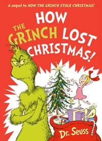 How the Grinch Lost Christmas! - Dr. Seuss, HarperCollins Publishers