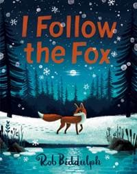 I Follow The Fox - Rob Biddulph, HarperCollins Publishers 1