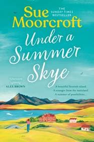 Under a Summer Skye - Sue Moorcroft, HarperCollins Publishers