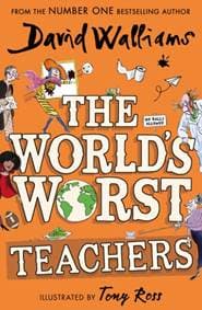 The World’s Worst Teachers - David Walliams, Harper Collins 1