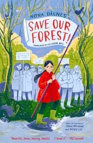 SAVE OUR FOREST! - Nora Dasnes, HarperCollins Publishers 1