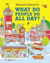 What Do People Do All Day? - Richard Scarry, Harper Collins
