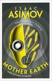 Mother Earth - Isaac Asimov, HarperCollins Publishers 1