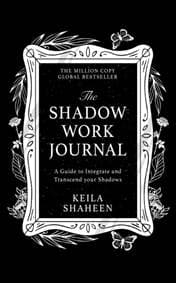 The Shadow Work Journal - Keila Shaheen, HQ 1