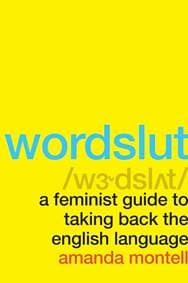 Wordslut - Amanda Montell, HarperCollins Publishers Inc 1