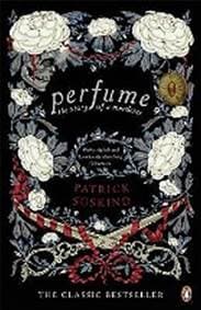 Perfume - The Story of a Murderer - Süskind Patrick 1