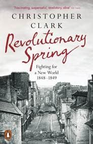 Revolutionary Spring - Christopher Clark, Penguin Books