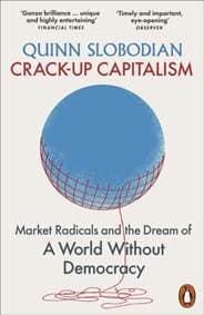Crack-Up Capitalism - Quinn Slobodian, Penguin Books