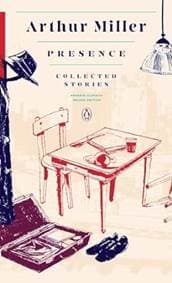 Presence Collected Stories - Arthur Miller, Penguin Books 1