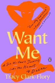 Want Me - Tracy Clark-Flory, Penguin Books 1
