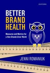 Better Brand Health - Jenni (International Director, International Director, Ehrenberg-Bass Institute) Romaniuk, Oxford University Press Australia 1