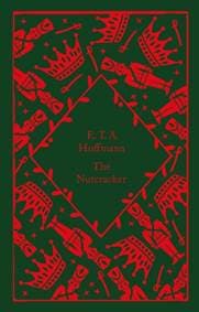 The Nutcracker - E.T.A. Hoffmann, Penguin Books Ltd 1