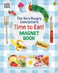 The Very Hungry Caterpillar’s Time to Eat! Magnet Book - Eric Carle, Penguin Random House Children's UK