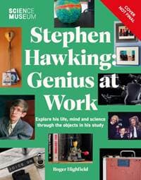 The Science Museum Stephen Hawking Genius at Work - Roger Highfield, Dorling Kindersley Ltd 1