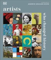 Artists Who Changed History - DK, Dorling Kindersley Ltd 1