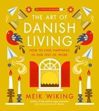 The Art of Danish Living - Meik Wiking, Penguin Life