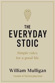 The Everyday Stoic - William Mulligan, Penguin Books Ltd 1