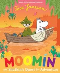 Moomin and Snufkin’s Quest for Adventure - Tove Jansson, Penguin Random House Children's UK