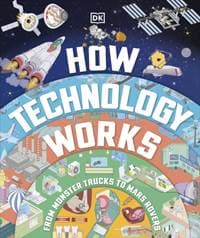 How Technology Works - DK, Dorling Kindersley Ltd 1
