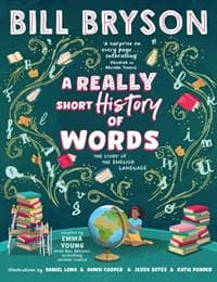 A Really Short History of Words - Bill Bryson, Penguin Random House Children's UK