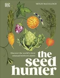 The Seed Hunter - Mitch McCulloch, Dorling Kindersley Ltd