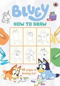 Bluey: How to Draw - Bluey, Penguin Random House Children's UK