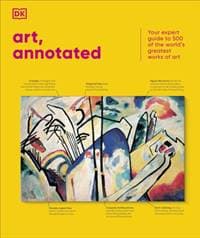 Art, Annotated - DK, Dorling Kindersley Ltd