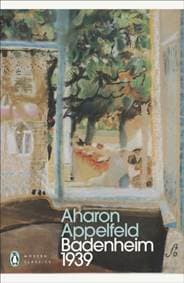 Badenheim 1939 - Aharon Appelfeld, Penguin Classics 1