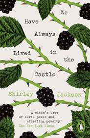 We Have Always Lived in the Castle - Shirley Jackson, Penguin Classics