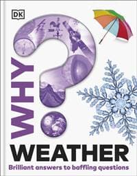 Why? Weather - DK, Dorling Kindersley Ltd 1